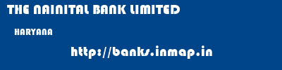 THE NAINITAL BANK LIMITED  HARYANA     banks information 